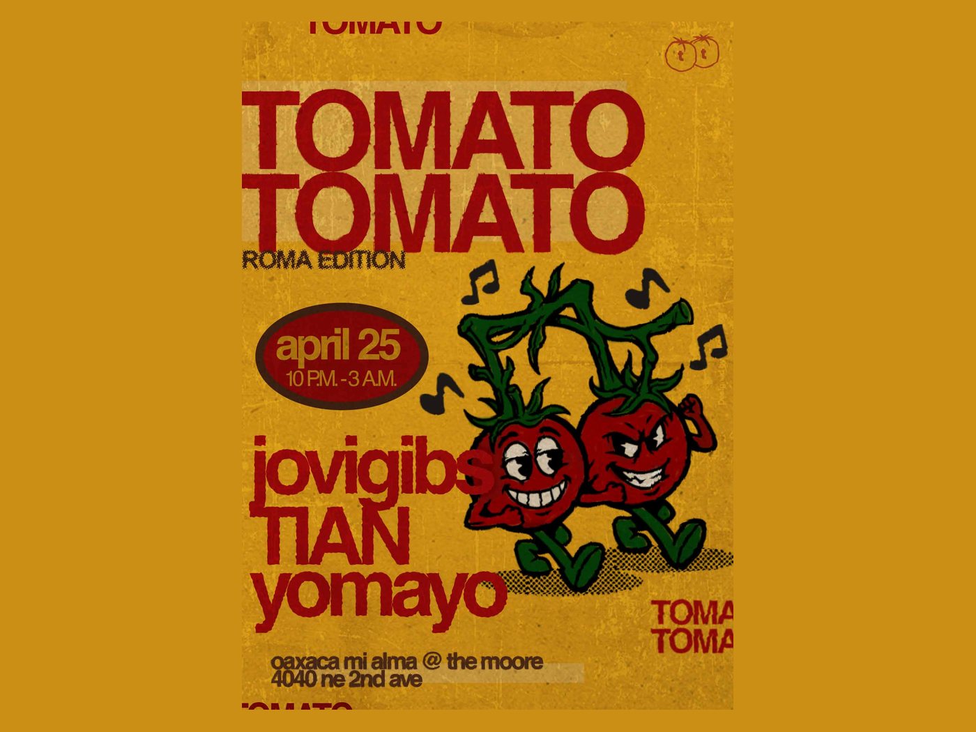 Tomato Tomato Roma Edition flyer — April 25 at Oaxaca Mi Alma, The Moore